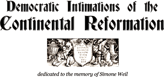 Democratic Initimations of the Continental Reformation